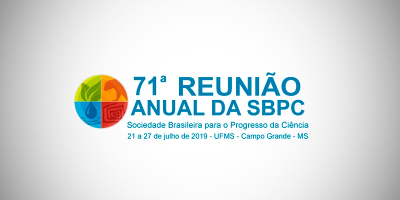 AMF tem trabalho aprovado para 71ª Reunião Anual da Sociedade Brasileira para o Progresso da Ciência (SBPC)