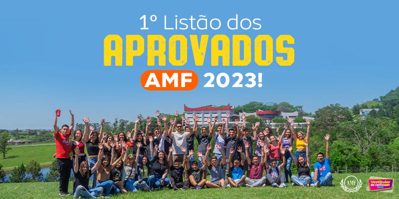 Confira o 1° LISTÃO DOS APROVADOS 2023 do Vestibular de Verão AMF!!